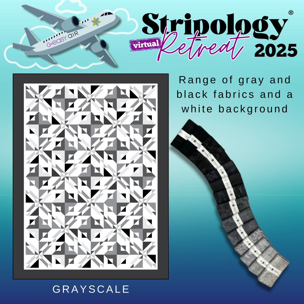 Stripology Virtual Retreat 2025 - Session 2 Fabrics GE Designs Retreat 2025 Kit - Grey Scale